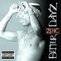 2Pac — Better Dayz